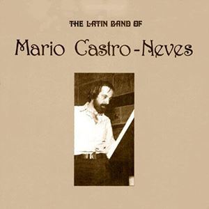 MARIO CASTRO NEVES / マリオ・カストロ・ネヴィス / STOP, LOOK & LISTEN