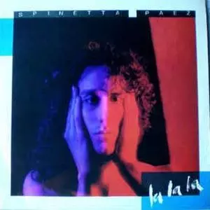 SPINETTA & PAEZ / スピネッタ & パエス / LA LA LA
