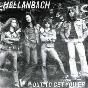 HELLANBACH / OUT TO GET YOU E.P.