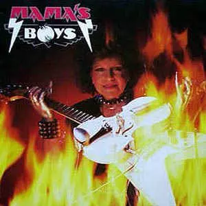 戦慄の王子/MAMA'S BOYS/ママズ・ボーイズ｜HARDROCK & HEAVYMETAL