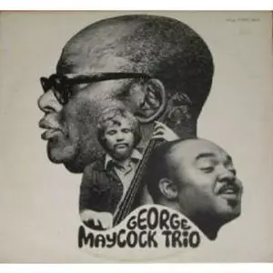 GEORGE MAYCOCK / GEORGE MAYCOCK TRIO