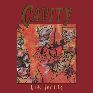 CAVITY / キャビティー / FUCK DIABLO (7")