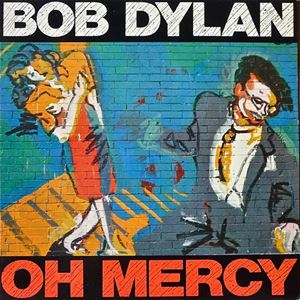 BOB DYLAN / ボブ・ディラン / OH MERCY