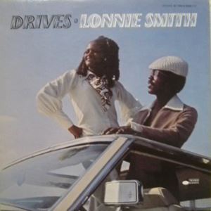 LONNIE SMITH (DR. LONNIE SMITH) / ロニー・スミス (ドクター・ロニー・スミス) / DRIVES