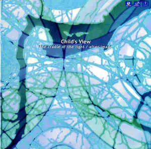 CHILD'S VIEW / チャイルズ・ビュー / CRADLE OF THE Light / AFTER IMAGE