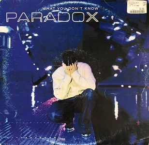 PARADOX / WHAT YOU DON'T KNOW