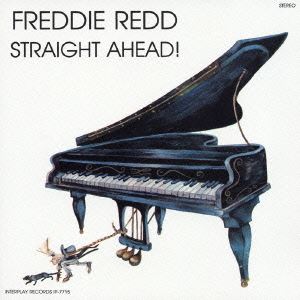 FREDDIE REDD / フレディ・レッド / STARAIGHT AHEAD!