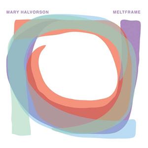 MARY HALVORSON / メアリー・ハルヴォーソン / Meltframe(LP/180g)