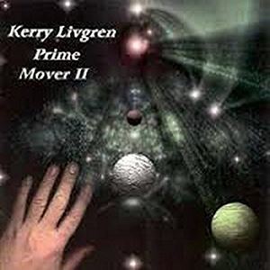 KERRY LIVGREN / ケリー・リヴグレン / PRIME MOVER II