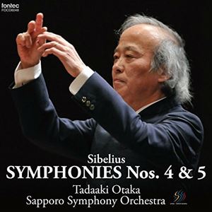 TADAAKI OTAKA  / 尾高忠明 / シベリウス: 交響曲第4番・第5番