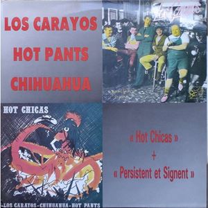 LOS CARAYOS / ロスカラヨス / HOT CHICAS / PERSISTENT ET SIGNENT