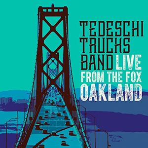 TEDESCHI TRUCKS BAND / テデスキ・トラックス・バンド / LIVE FROM THE FOX OAKLAND (2CD+BLU-RAY)