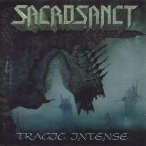 SACROSANCT / サクロサンクト / TRAGIC INTENSE