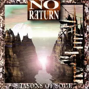NO RETURN / ノー・リターン / SEASONS OF SOUL