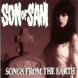 SON OF SAM / SONGS FROM THE EARTH
