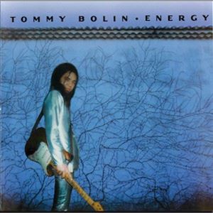 TOMMY BOLIN / トミー・ボーリン / ENERGY