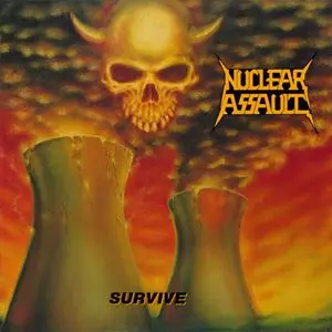 NUCLEAR ASSAULT / SURVIVE ニュークリア・アソルト SURVIVE/NUCLEAR ASSAULT/ニュークリア・アソルト｜HARDROCK