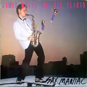 JAMES WHITE & THE BLACKS / ジェームス・ホワイト・アンド・ザ・ブラックス / SAX MANIAC