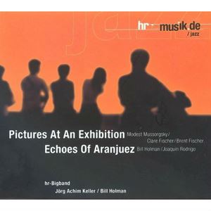 HR-BIGBAND / MUSSORGSKY: PICTURES AT AN EXHIBITION