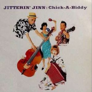 CHICK-A-BIDDY/JITTERIN'JINN/ジッタリン・ジン｜日本のロック 