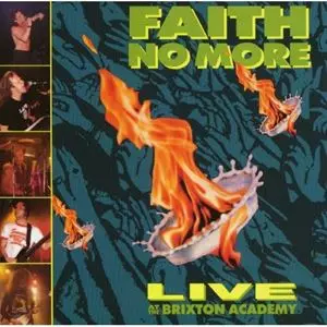 FAITH NO MORE / フェイス・ノー・モア / LIVE AT THE BRIXTON ACADEMY
