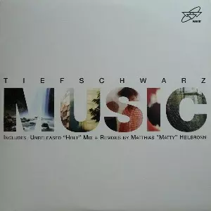 TIEFSCHWARZ / MUSIC