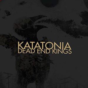 KATATONIA / カタトニア / DEAD END KINGS