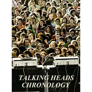 TALKING HEADS / トーキング・ヘッズ / CHRONOLOGY