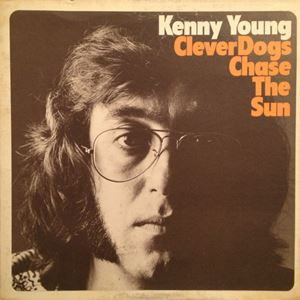 KENNY YOUNG / CLEVER DOGS CHASE THE SUN
