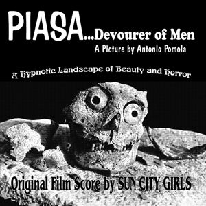 SUN CITY GIRLS / サン・シティ・ガールズ / PIASA...DEVOURER OF MEN(LP)