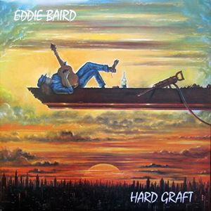 EDDIE BAIRD / HARD CRAFT