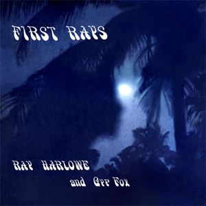 RAY HARLOWE AND GYP FOX / FIRST RAYS