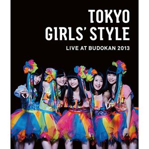 TOKYO GIRLS' STYLE / 東京女子流 / TOKYO GIRLS' STYLE LIVE AT BUDOKAN 2013
