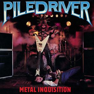 PILEDRIVER (from Canada) / METAL INQUISITION