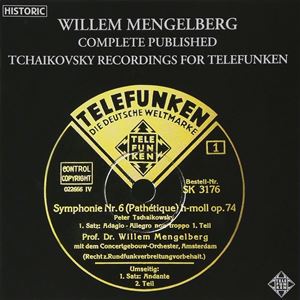 WILLEM MENGELBERG / ウィレム・メンゲルベルク / SPからの復刻による メンゲルベルク / チャイコフスキー テレフンケン発売録音集大成