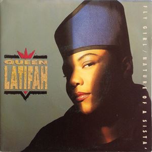 QUEEN LATIFAH / クイーン・ラティファ / FLY GIRL / NATURE OF A SISTA'