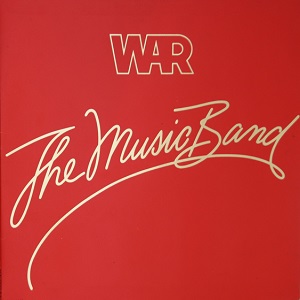 WAR / ウォー / THE MUSIC BAND / ミュージック・バンド