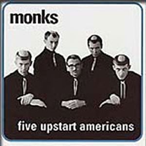 MONKS / モンクス / アメリカのイッちゃってる奴ら 5  ファイヴ・アップスタート・アメリカンズ