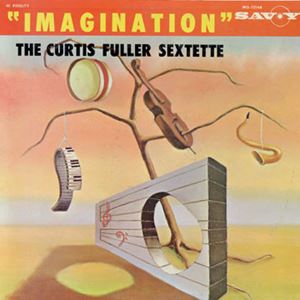 CURTIS FULLER / カーティス・フラー / IMAGINATION