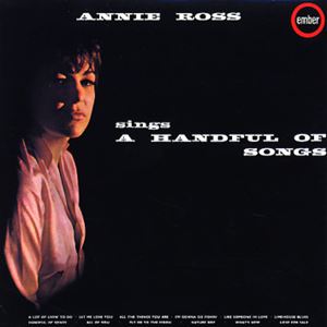 ANNIE ROSS / アニー・ロス / SINGS A HANDFUL OF SONGS