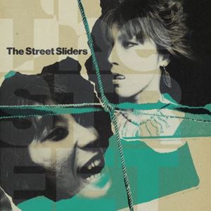 THE STREET SLIDERS / ストリート・スライダーズ / がんじがらめ
