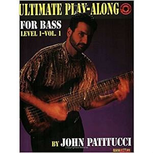 JOHN PATITUCCI / ジョン・パティトゥッチ / ULTIMATE PLAY-ALONG FOR BASS, VOL 1