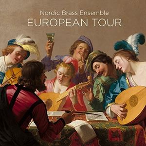 NORDIC BRASS ENSEMBLE / EUROPEAN TOUR