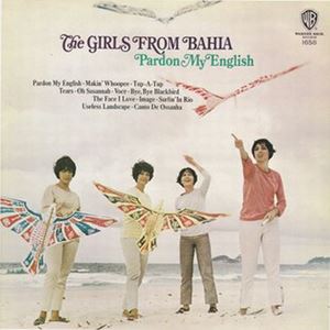 GIRLS FROM BAHIA / PARDON MY ENGLISH
