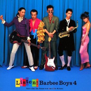 BARBEE BOYS / バービーボーイズ / LISTEN! BARBIE BOYS 4