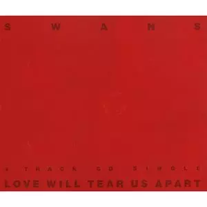 ラブ・ウィル・テア・アス・アパート(中古品) LOVE WILL TEAR US APART/SWANS/スワンズ｜ROCK / POPS / INDIE