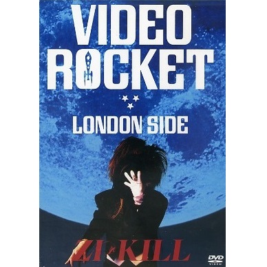 ZI:KILL VIDEO ROCKET LONDON SIDE DVD - ミュージック
