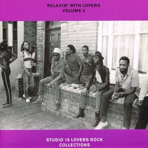 V.A.  / オムニバス / RELAXIN' WITH LOVERS VOLUME 3 - STUDIO 16 LOVERS ROCK COLLECTIONS