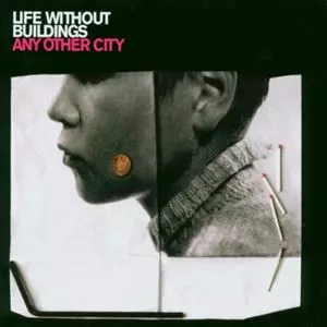 LIFE WITHOUT BUILDINGS / ライフ・ウィズアウト・ビルディングス / ANY OTHER CITY (LP)