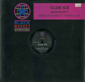 CLUB ICE / MANHASSETT